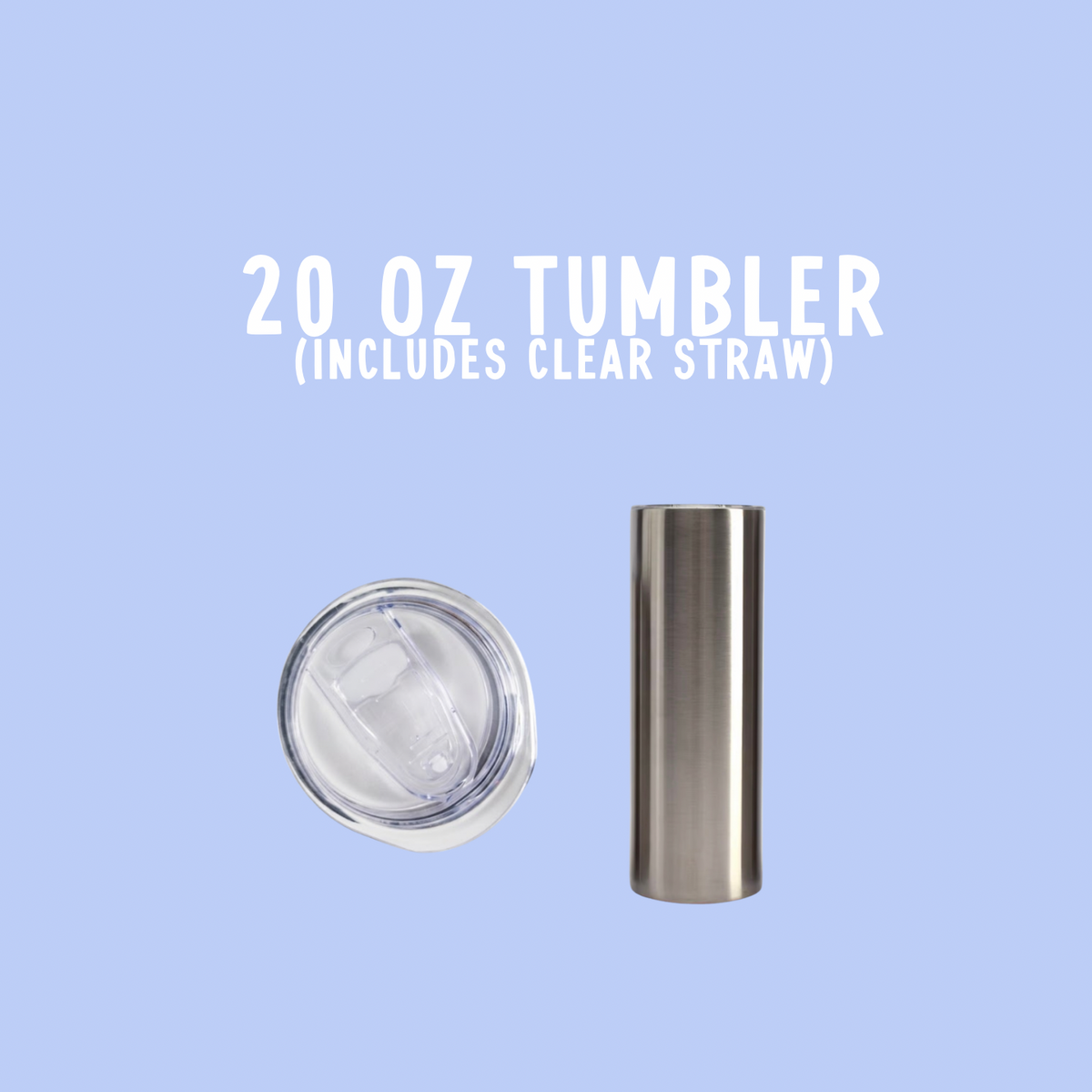 Blank 20oz Tumblers